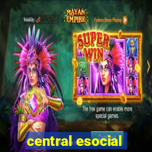 central esocial